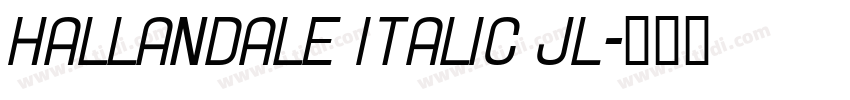 Hallandale Italic JL字体转换